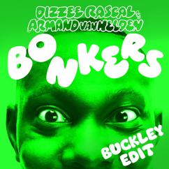 Dizzee Rascal: Bonkers (Buckley Remix) (Bonkers)