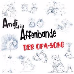 Andi und die Affenbande: Der Opa-Song