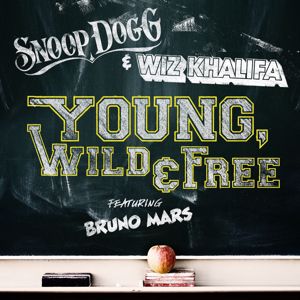 Snoop Dogg, Wiz Khalifa, Bruno Mars: Young, Wild & Free (feat. Bruno Mars)