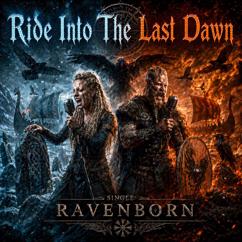 RAVENBORN: Ride Into The Last Dawn
