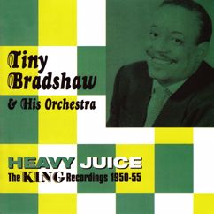 Tiny Bradshaw & His Orchestra: South Of The Orient