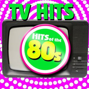 TV Sounds Unlimited: TV Hits of the 80s