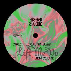 Diplo, Local Singles, Jem Cooke: Lift Me Up (feat. Jem Cooke)