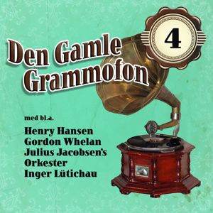 Various Artists: Den Gamle Grammofon 4