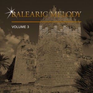 Various Artists: Balearic Melody, Vol. 3