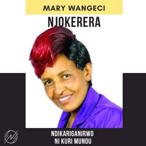 Mary Wangeci: Njokerera