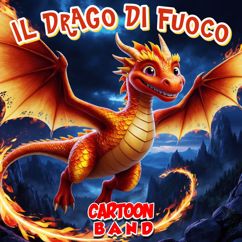 Cartoon Band: Il Drago Di Fuoco