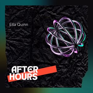 Ella Quinn: After Hours