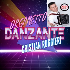 Cristian Ruggieri: Organetto danzante 2021