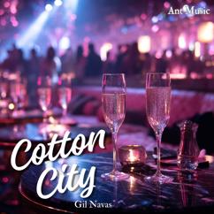 Gil Navas: Cotton City