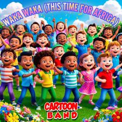 Cartoon Band: Waka Waka (This Time For Africa)