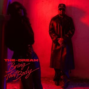 The-Dream: Bring That Body