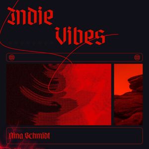 Nina Schmidt: Indie Vibes