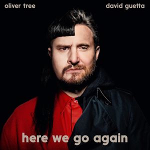 Oliver Tree, David Guetta: Here We Go Again