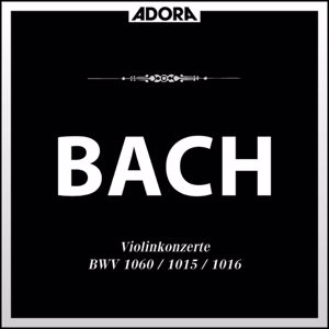 Various Artists: Bach: Konzert, BWV 1060 - Sonate No. 2, BWV 1051 - Sonate No. 3, BWV 1016