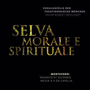 Vokalkapelle der Theatinerkirche München, Robert Mehlhart: Selva morale e spirituale, Messa a 4 da Capella: Gloria
