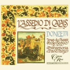 David Parry: Donizetti: L'assedio di Calais, Act 1: "All'affidato incarco" (Chorus, Eustachio, Eleonora, Giovanni, Aurelio)