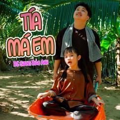 Bé Giang Bảo Anh: Tía Má Em