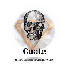 Grupo Jerarquia De Reynosa Tamaulipas: Cuate