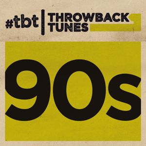Various Artists: Throwback Tunes: 90s