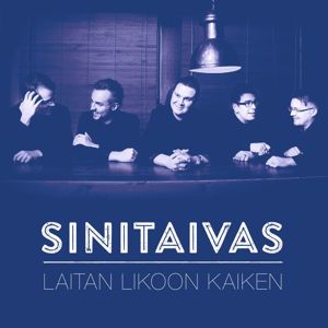 Sinitaivas: Laitan likoon kaiken
