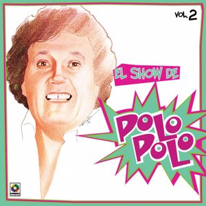 Polo Polo: El Show De Polo Polo, Vol. 2