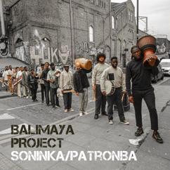 Balimaya Project, Mariam Tounkara Koné: Soninka/Patronba (feat. Mariam Tounkara Koné)