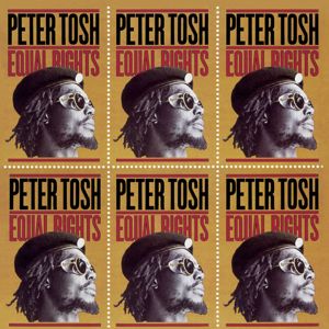 Peter Tosh: Equal Rights