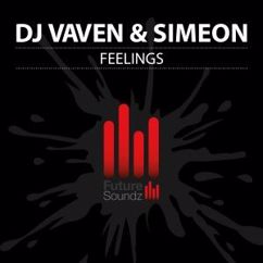 DJ Vaven & Simeon [CH]: Feelings (Christopher S Remix)