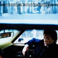Jon Bon Jovi: Staring At Your Window With A Suitcase In My Hand