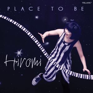 Hiromi: Place To Be