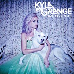 Kyla La Grange: I Don't Hate You