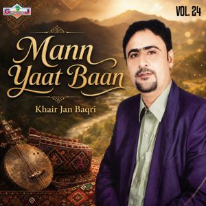 Khair Jan Baqri: Mann Yaat Baan, Vol. 24