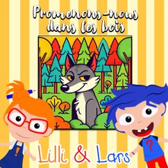 Lilli & Lars: Promenons nous dans les bois