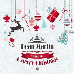 Dean Martin: Dean Martin Wishes You a Merry Christmas
