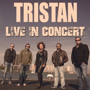Tristan: Live in Concert