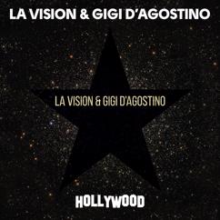 LA Vision, Gigi D'Agostino: Hollywood