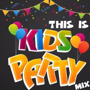 Various Artists: This Is: Kids Party Mix
