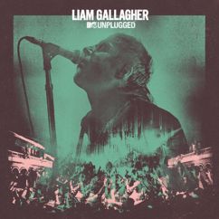 Liam Gallagher: Once (MTV Unplugged Live at Hull City Hall)