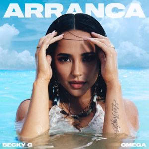 Becky G feat. Omega: Arranca