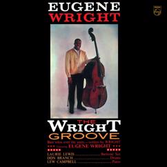 Eugene Wright: Ain't That Life