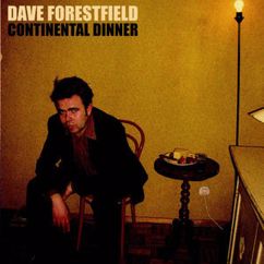 Dave Forestfield: You Can't Trust Nobody