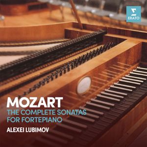 Alexei Lubimov: Mozart: Complete Sonatas for Fortepiano