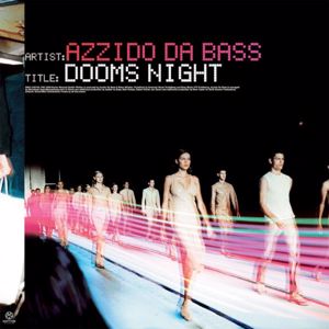 Azzido Da Bass: Dooms Night