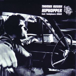 Thomas Rusiak feat. Teddybears Sthlm: Hiphopper