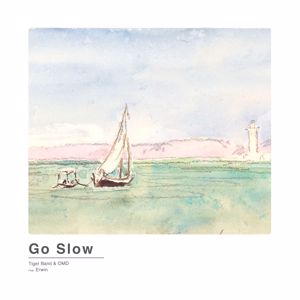 Tiger Band & OMD: Go Slow (feat. ERWIN)