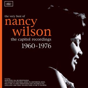 Nancy Wilson: The Very Best Of Nancy Wilson: The Capitol Recordings 1960-1976