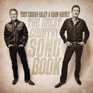 Troy Cassar-Daley & Adam Harvey: The Great Country Songbook (With Track x Track)