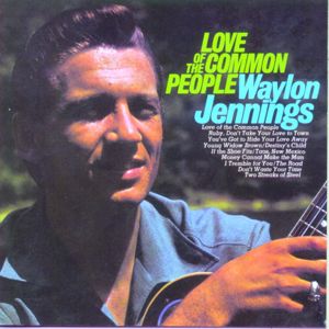 Waylon Jennings: Love Of The Common People