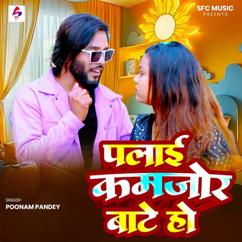 Poonam Pandey: Palai Kamjor Bate Ho